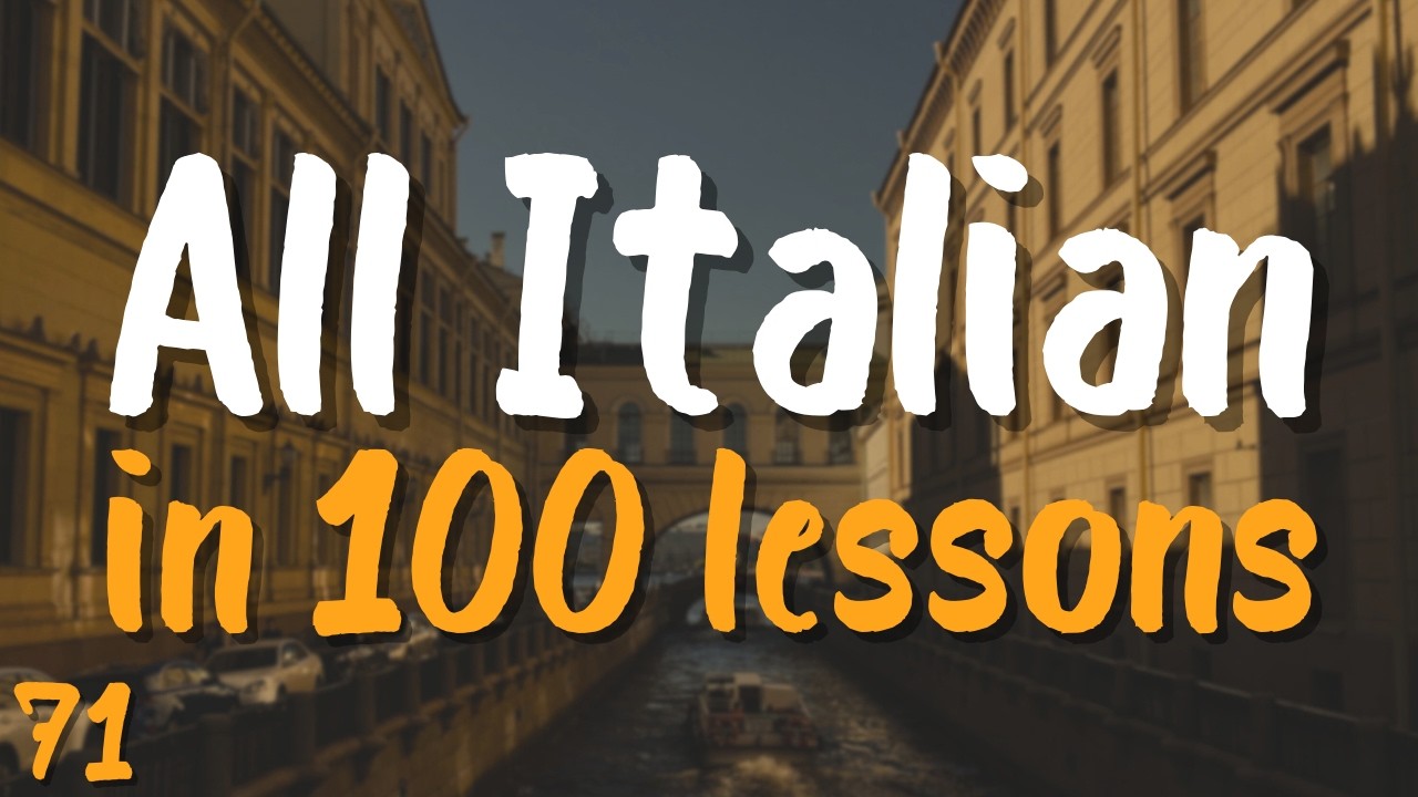 All Italian in 100 Lessons! 🇮🇹 Lesson 71 — Essential Words & Phrases You MUST Know!