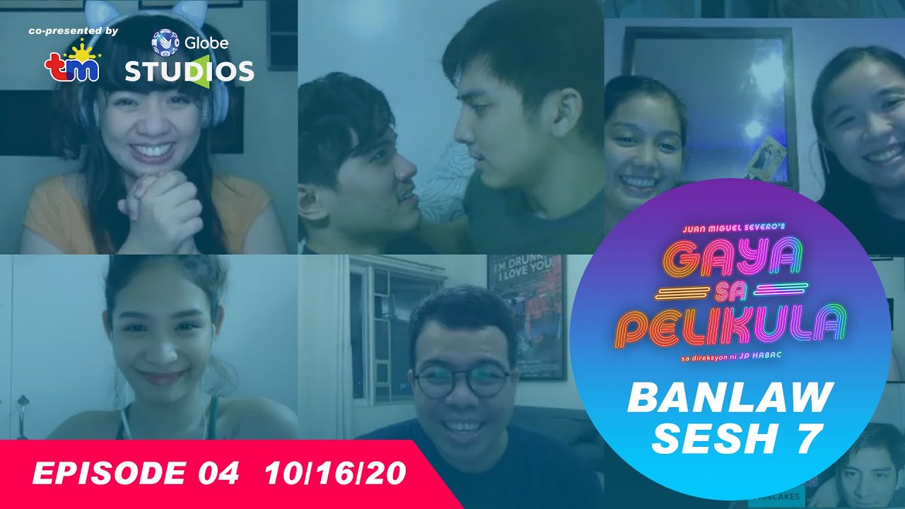 Banlaw Sesh 7 | #GayaSaPelikula (Like In The Movies) | Episode 4 Premiere | ANIMA Studios