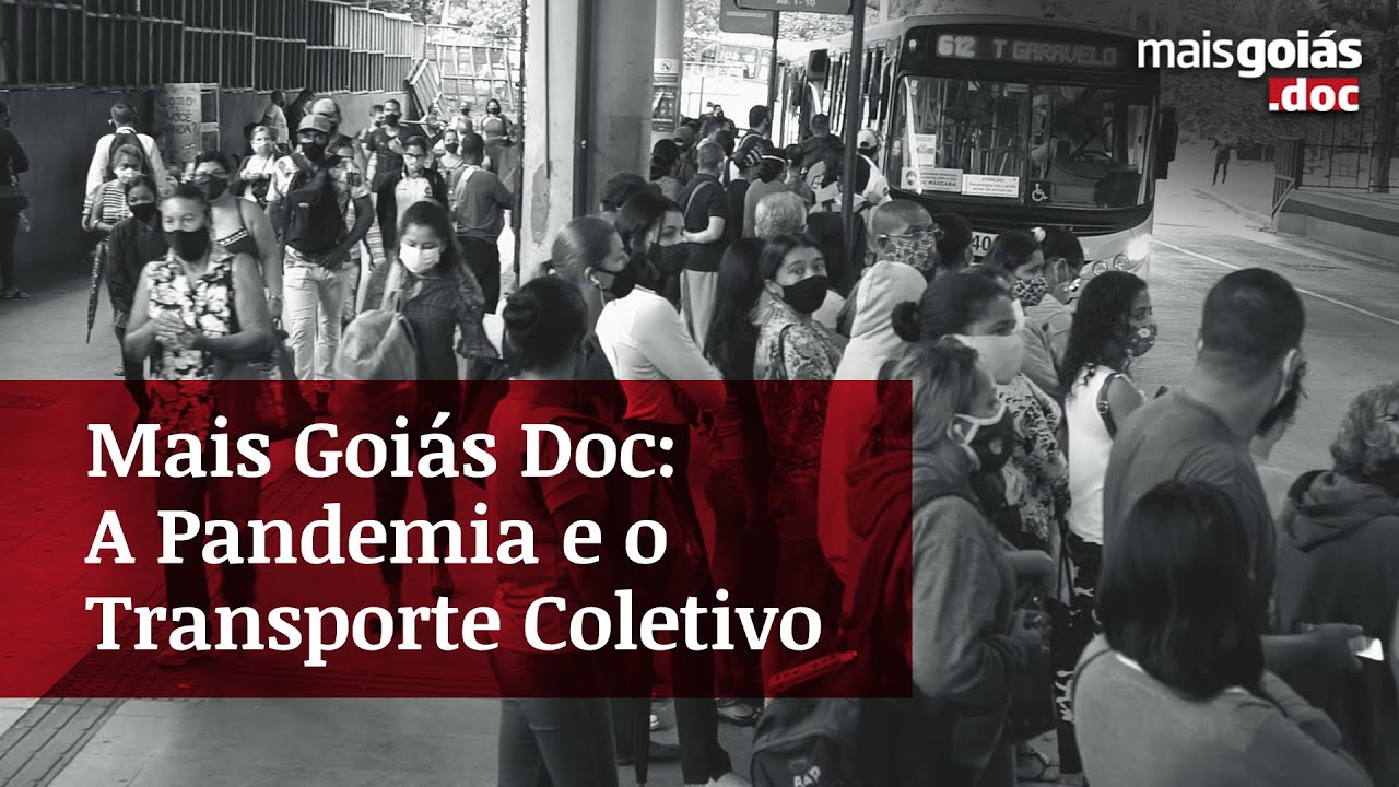 Mais Goiás.Doc aborda exposição de usuários de ônibus à Covid-19 em Goiânia