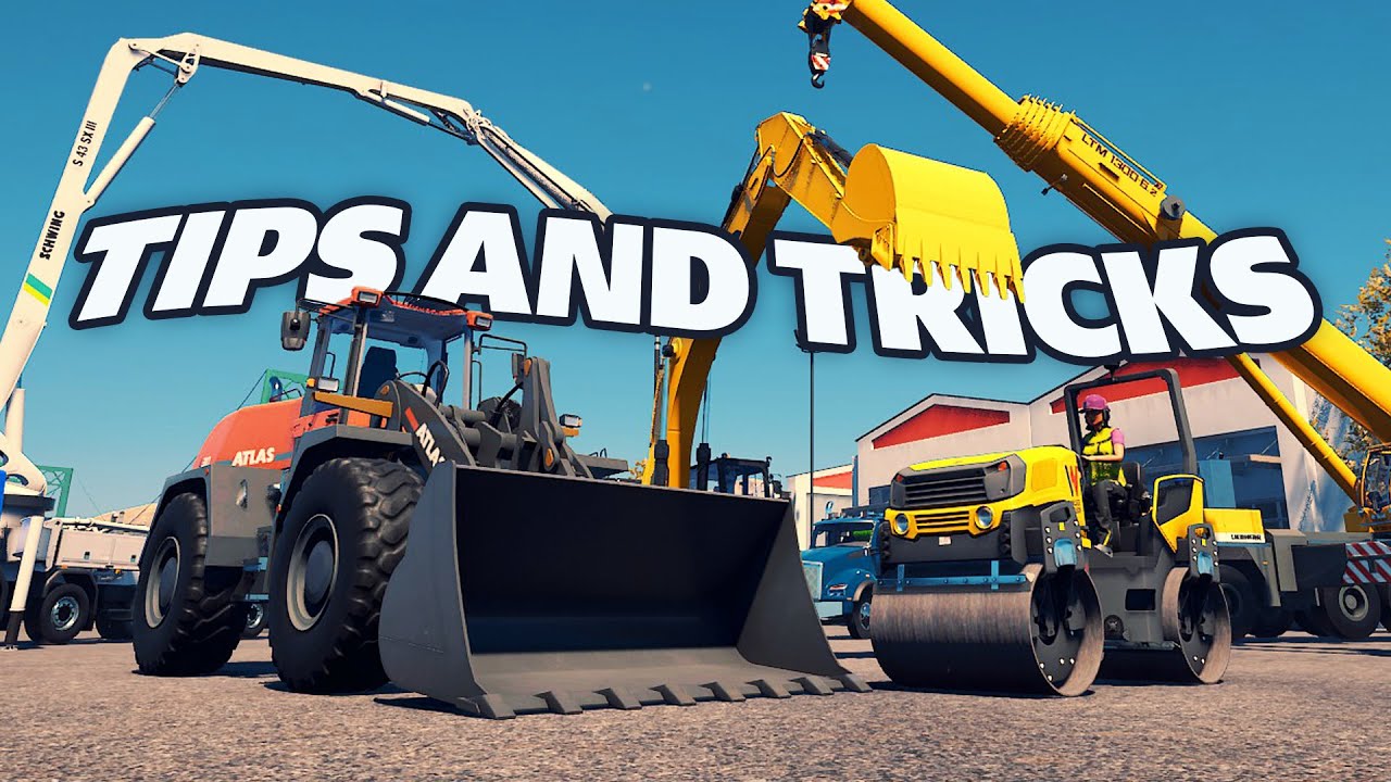 Советы и рекомендации! — Construction Simulator 2022