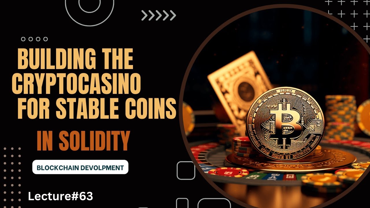 Building the Casino For Stable Coin | Blockchain Development | Lecture 63