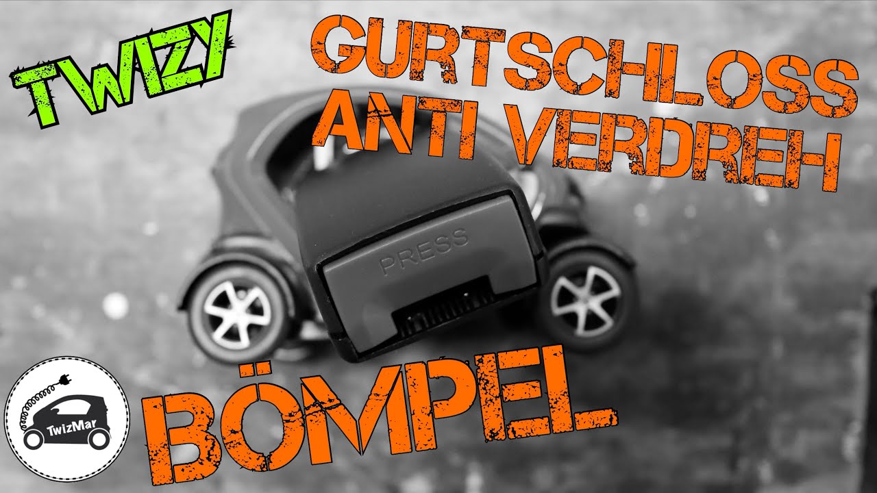 Twizy - GurtschlossAntiVerdrehBömpel