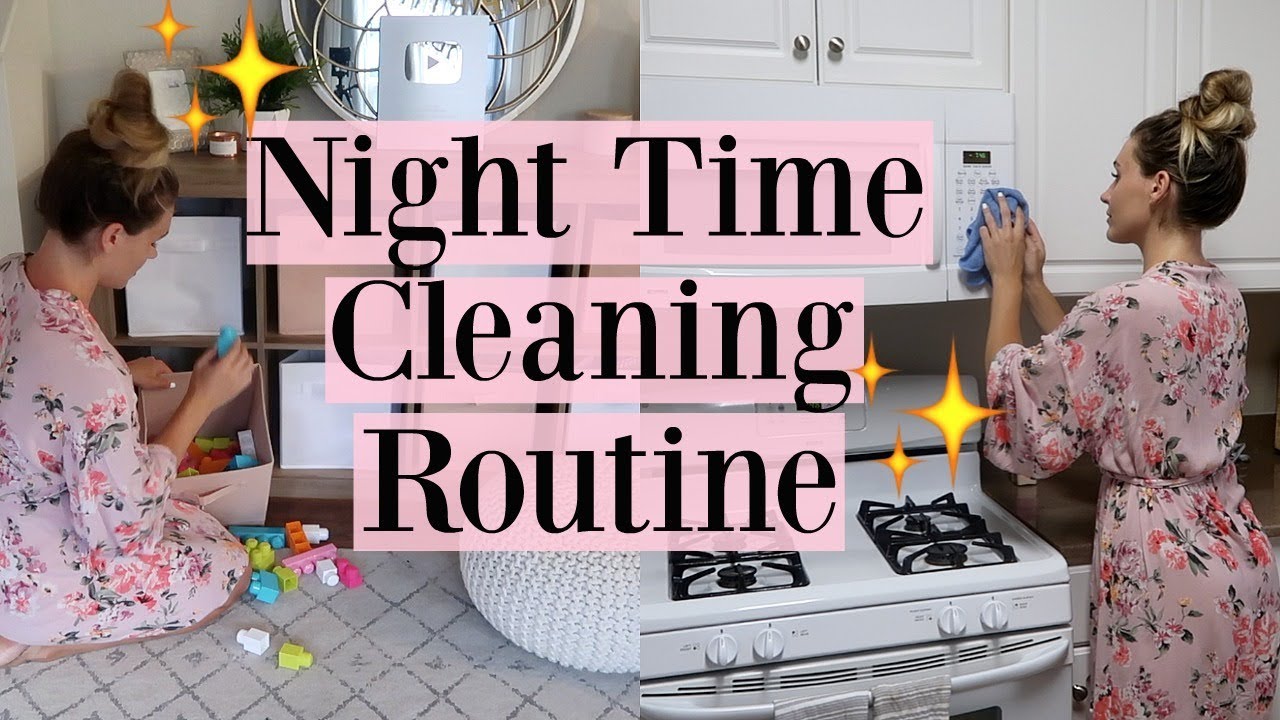NIGHT TIME CLEANING ROUTINE | CLEAN WITH ME | Tara Henderson