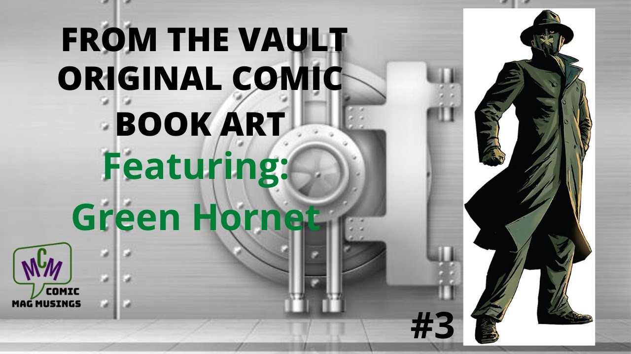 From the Vault: Original Comic Book Art 3 - Green Hornet! (ep 147)