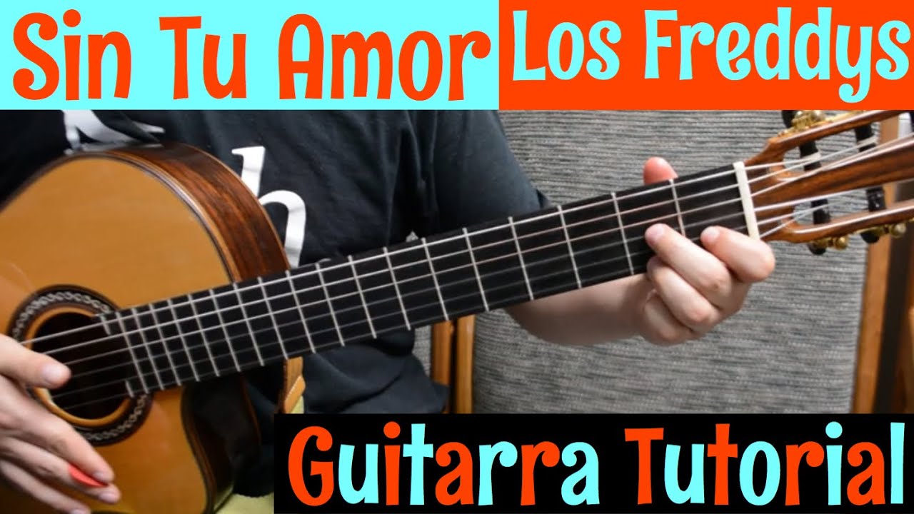 Sin Tu Amor - Tutorial de Guitarra ( Los Freddys ) Para Principiantes