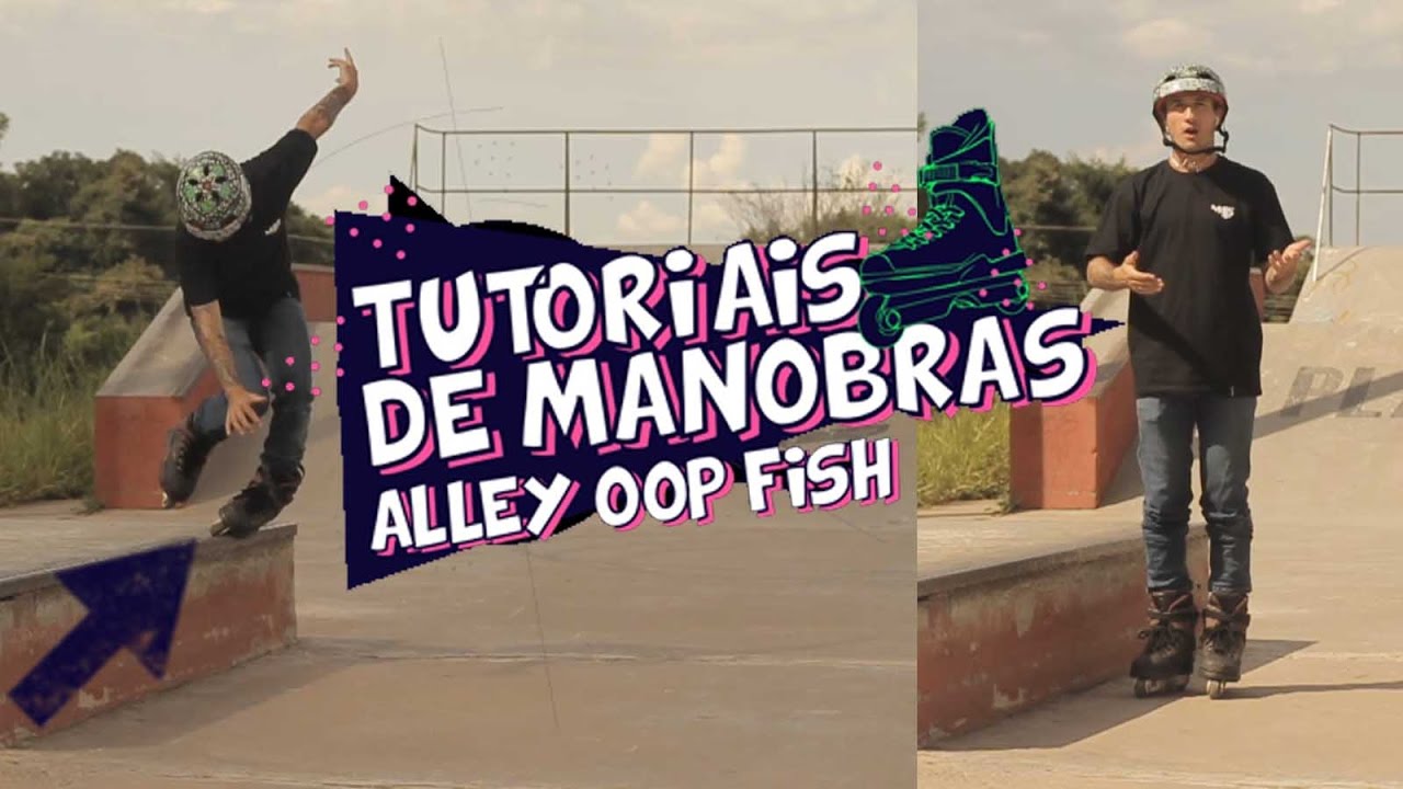 Tutorial de manobras de patins - Alley Oop Fish