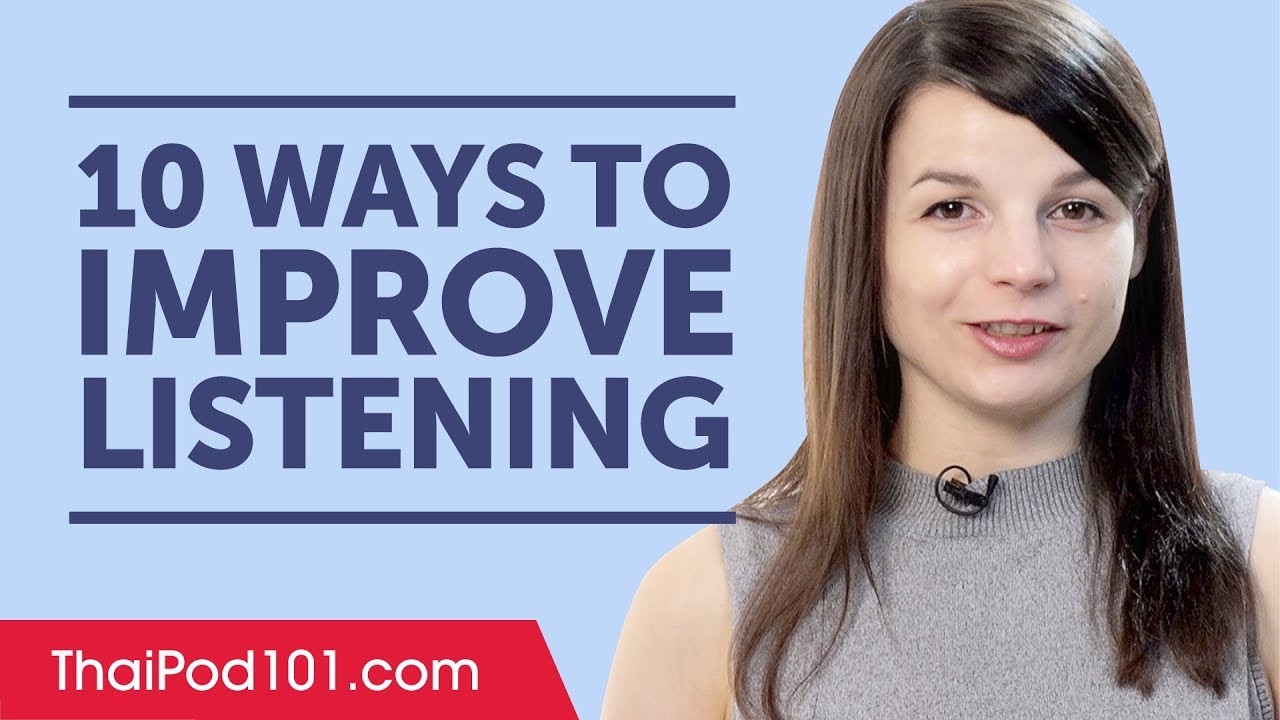 10 Ways to Improve Your Thai Listening