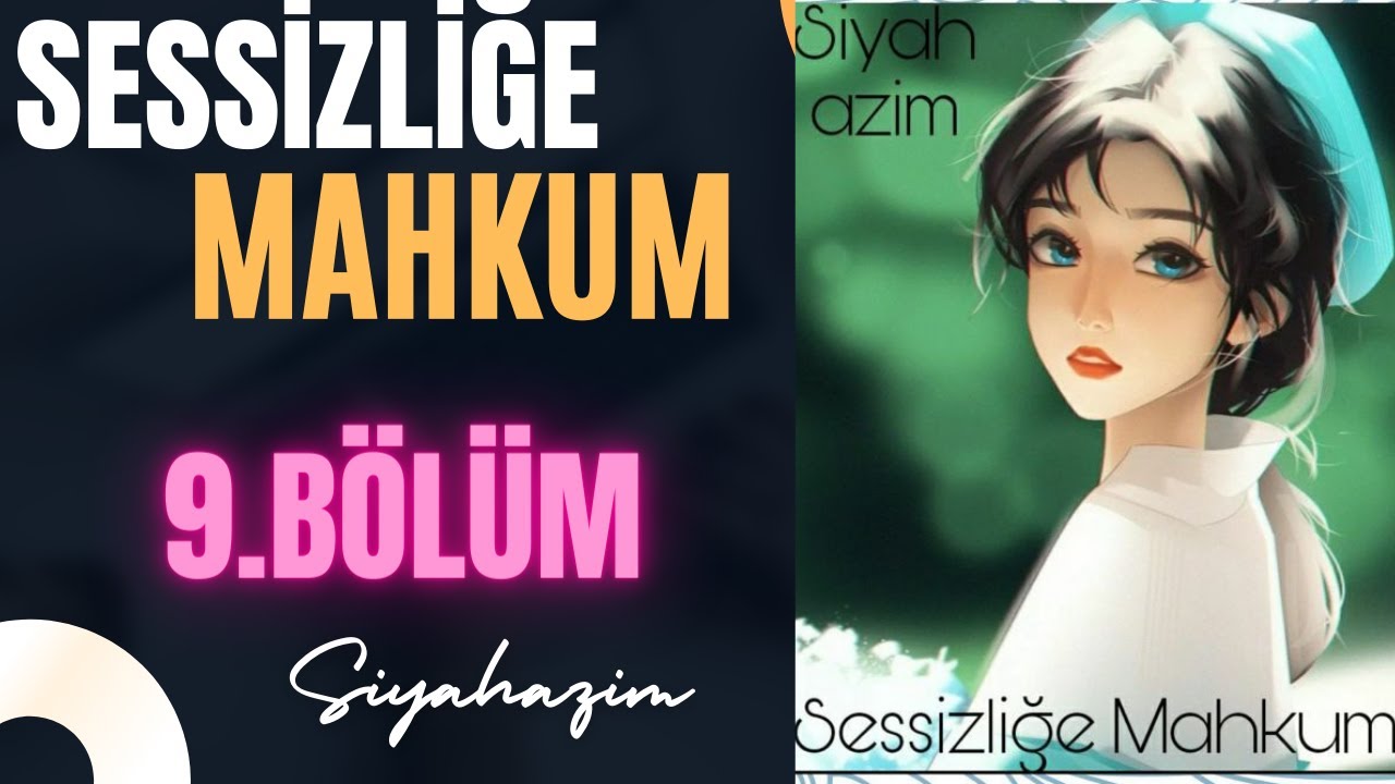 Sessizliğe Mahkum 9. Bölüm