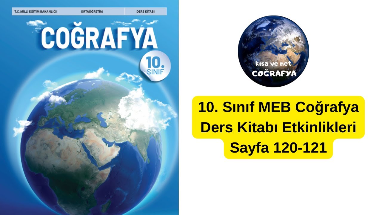 10. Sınıf Coğrafya Ders Kitabı 120 121. Sayfa etkinlik cevapları meb 2026