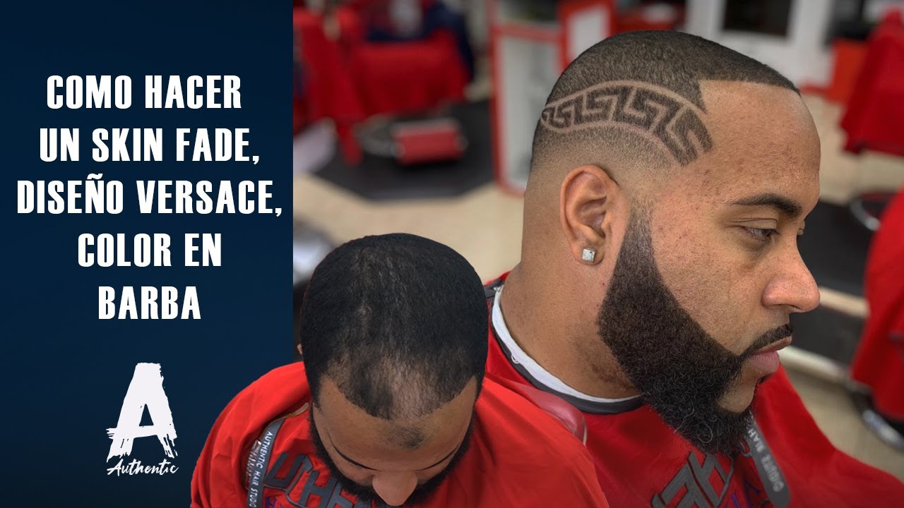 Como hacer un Skin fade con diseño versace y color en barba