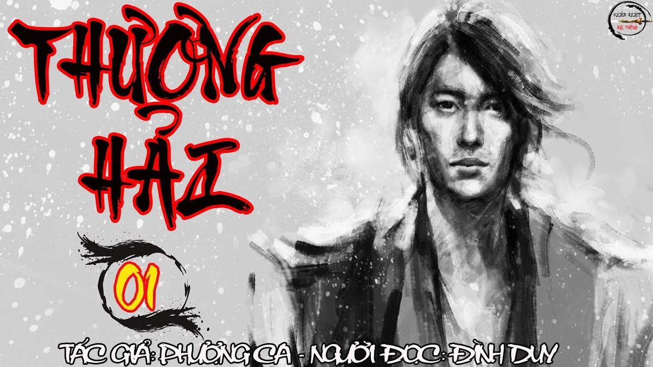Kiếm Hiệp Hệ Thống | Siêu Phẩm Thương Hải | Tập 1 - Hai Ông Cháu | Mc Đình Duy