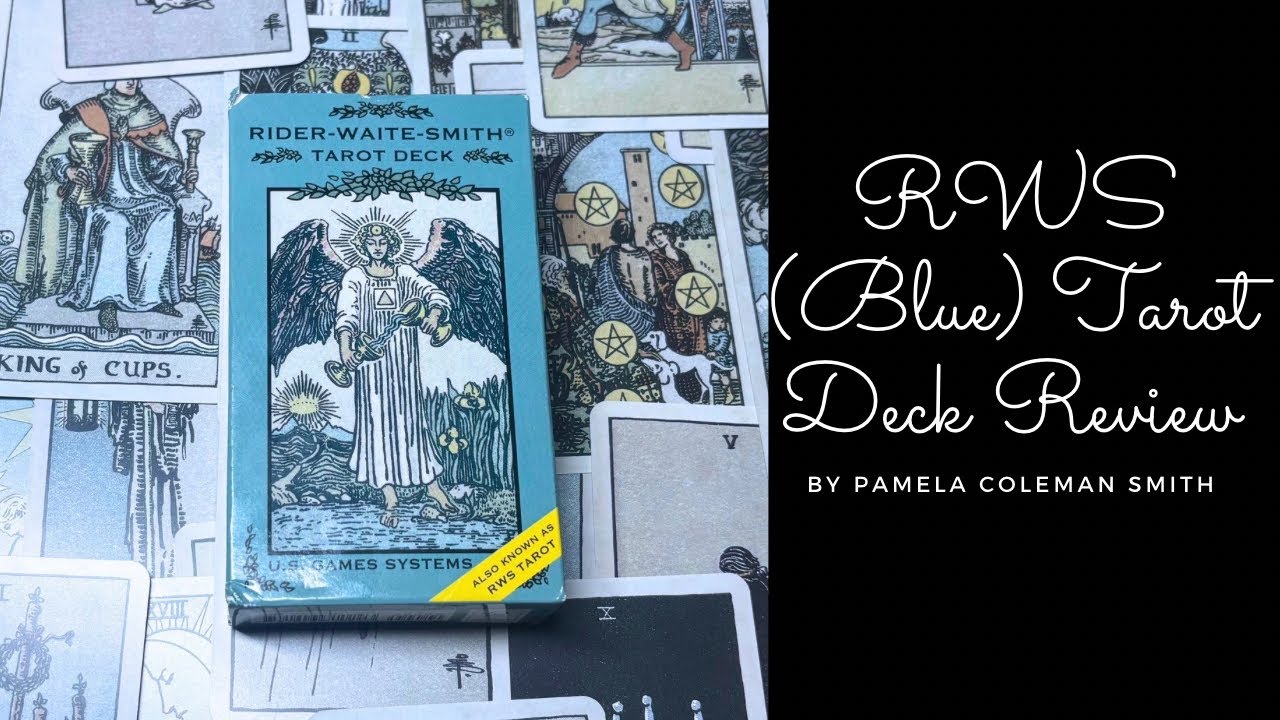 RWS Tarot Deck Review (Blue) by Pamela Coleman Smith | Tarot Deck Review