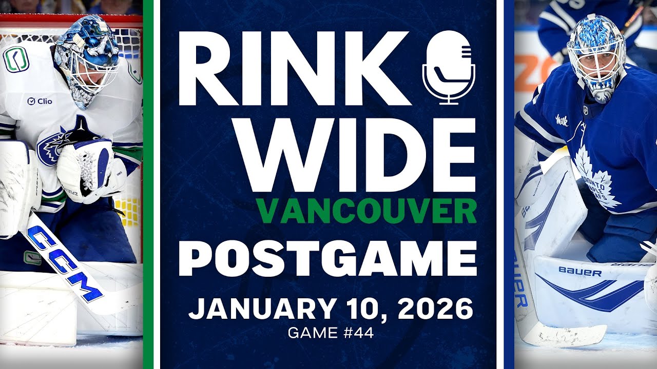 RINK WIDE POST-GAME: Vancouver Canucks at Toronto Maple Leafs | Game #44 - Jan. 10, 2026