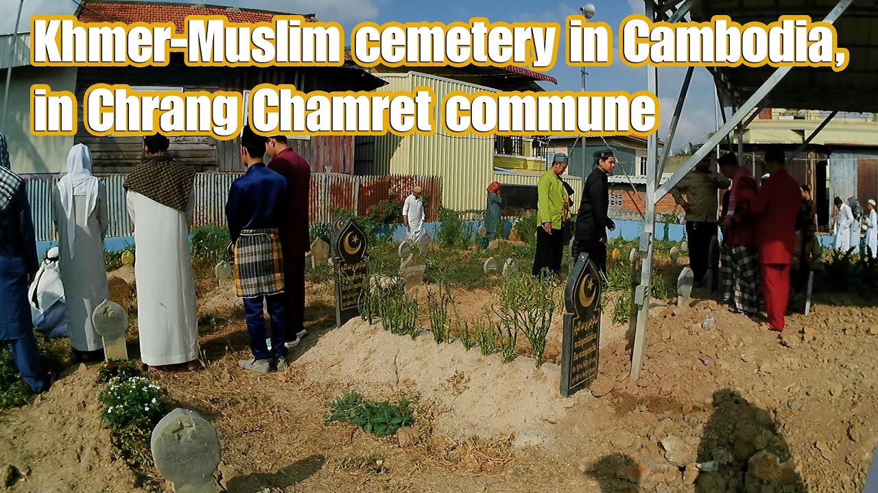 Khmer-Muslim cemetery in Cambodia, in Chrang Chamret commune