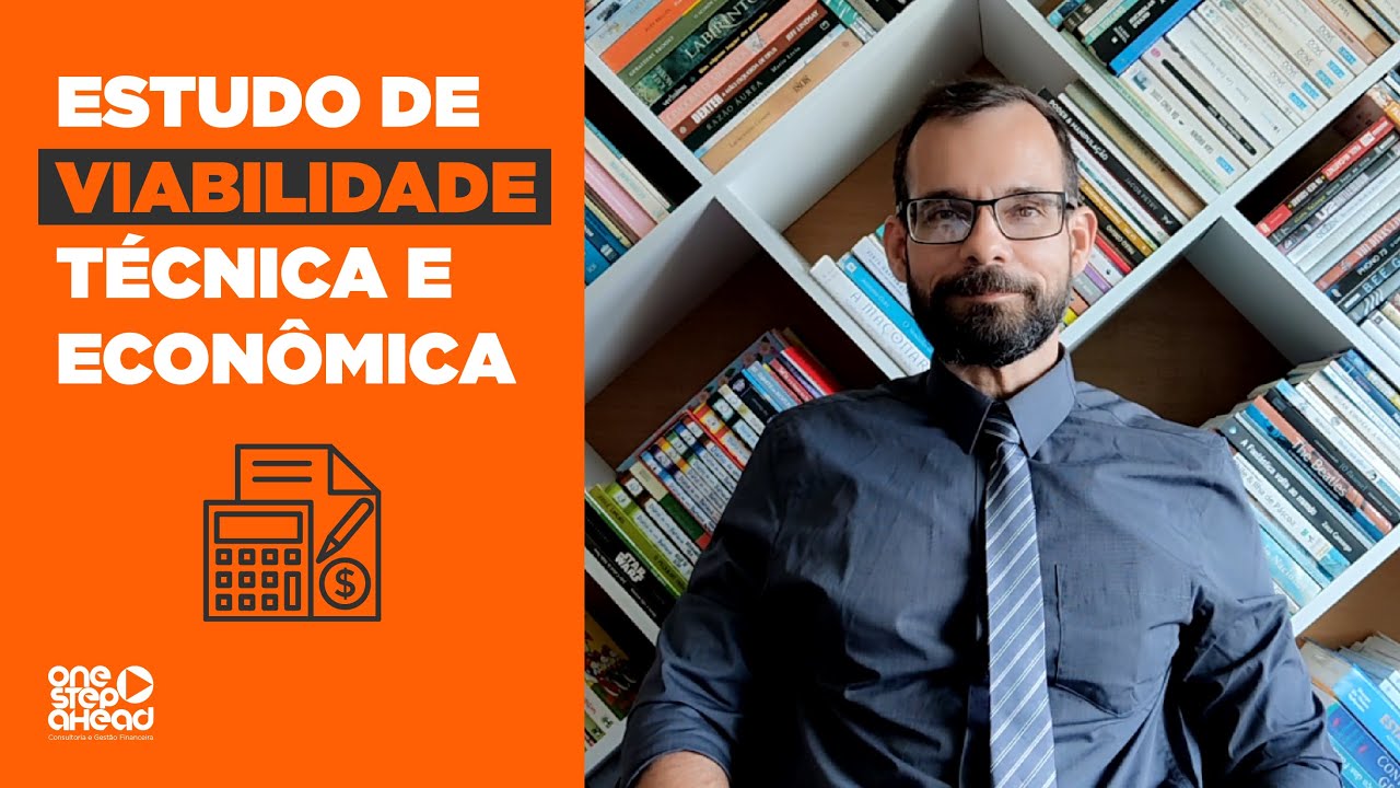 O que é o Estudo de Viabilidade Técnica e Econômica?
