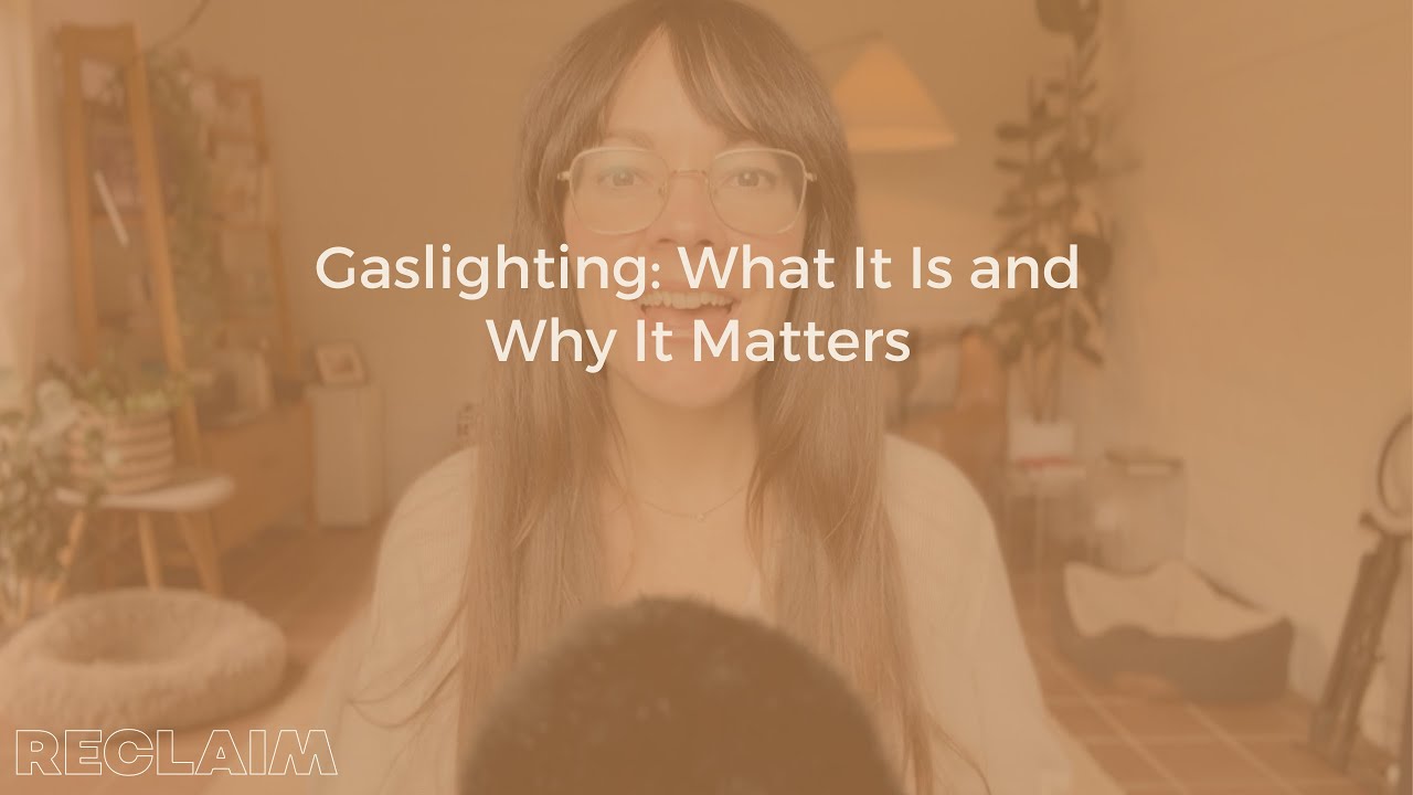 A Psychotherapist Explains Gaslighting