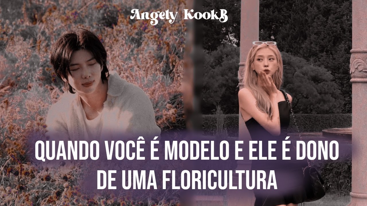 ⩩💐Imagine Namjoon | Quando você é modelo e ele é dono de uma floricultura | Episódio único