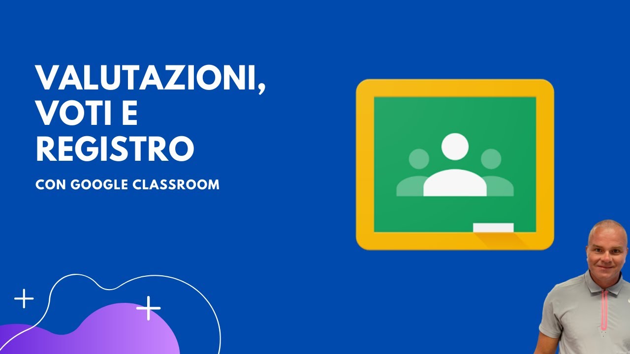 Google Classroom - Valutazioni, voti e registri
