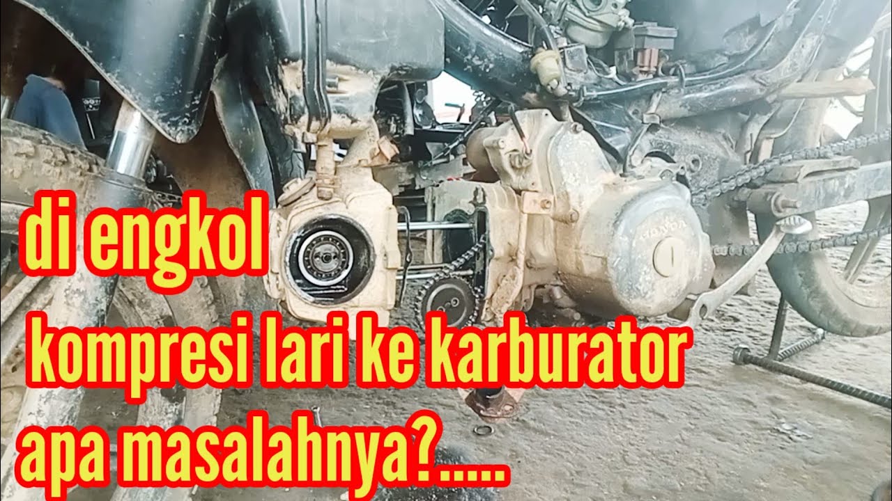 penyebab kompresi hilang atau balik ke karbu