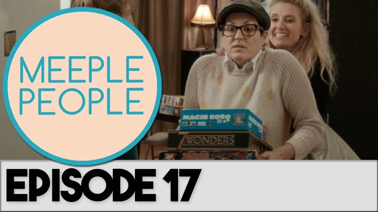 Meeple People Episode 17 - SEASON FINALE - I HOPE IT WORKS OUT