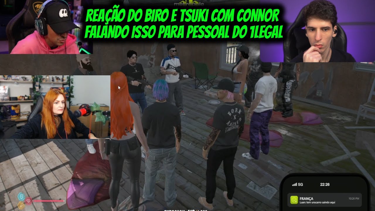 REAÇÃO DO BIRO E TSUKI COM CONNOR  FALANDO ISSO PARA PESSOAL DO 1LEGAL