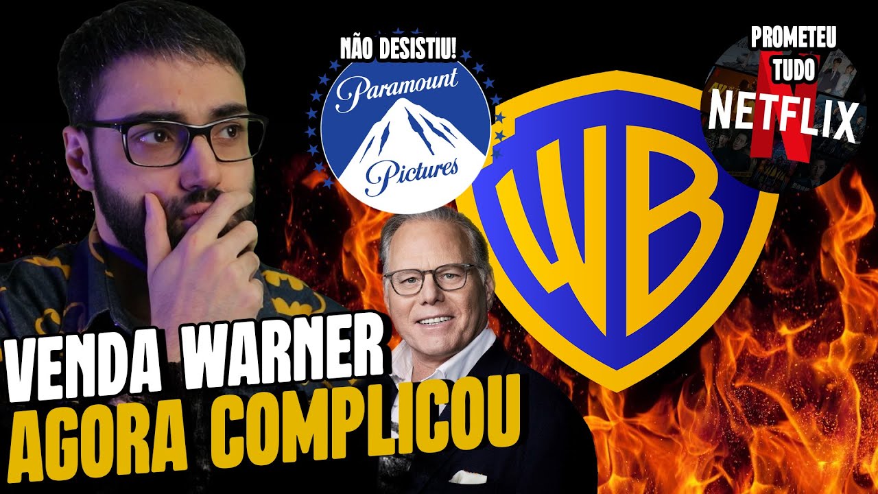 PARAMOUNT VEIO COM TUDO! VENDA da WARNER - NETFLIX PODE MELAR? EXPLICADO