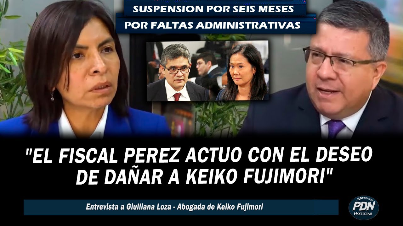 ABOGADA DE KEIKO HABLA TRAS SUSPENSION DE 6 MESES DEL FISCAL PEREZ POR INFRACCIONES ADMINISTRATIVAS