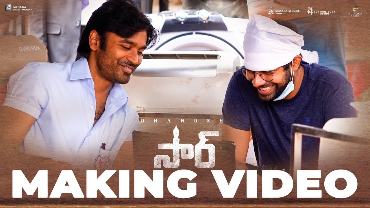 #SIR - Making Video | Dhanush | Samyuktha | GV Prakash Kumar | Venky Atluri