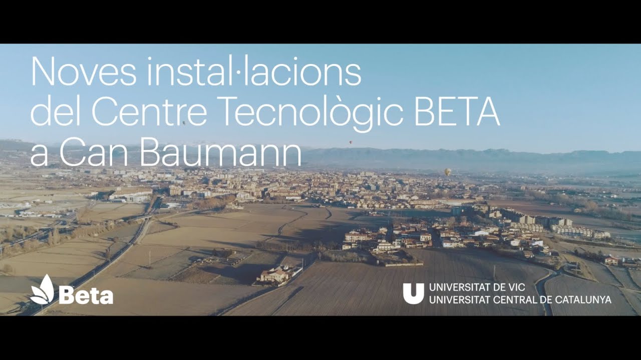 Noves instal·lacions del Centre Tecnològic BETA a Can Baumann