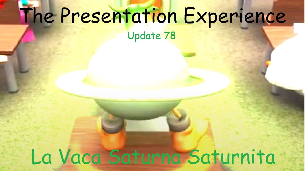 la vaca saturno saturnita dance in the presentation experience (NEW!)