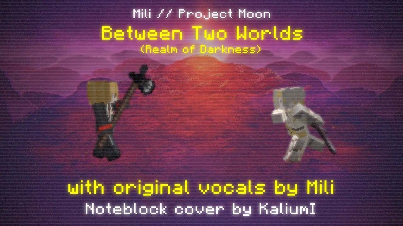 Mili - Between Two Worlds (Realm of Darkness) (Limbus Company OST) || Note Block Cover + Vocals