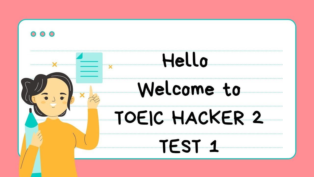 [Full Test] Luyện Nghe TOEIC Hacker 2 &ndash; Test 1 | C&oacute; Script & Giải Th&iacute;ch Chi Tiết