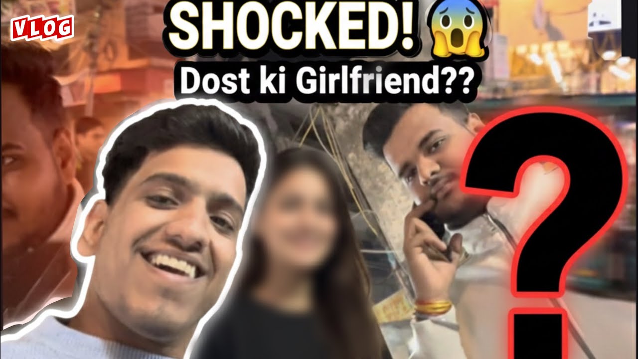 Dost Ki Girlfriend Reveal 😁😍 || @Jatinnvlogs088 