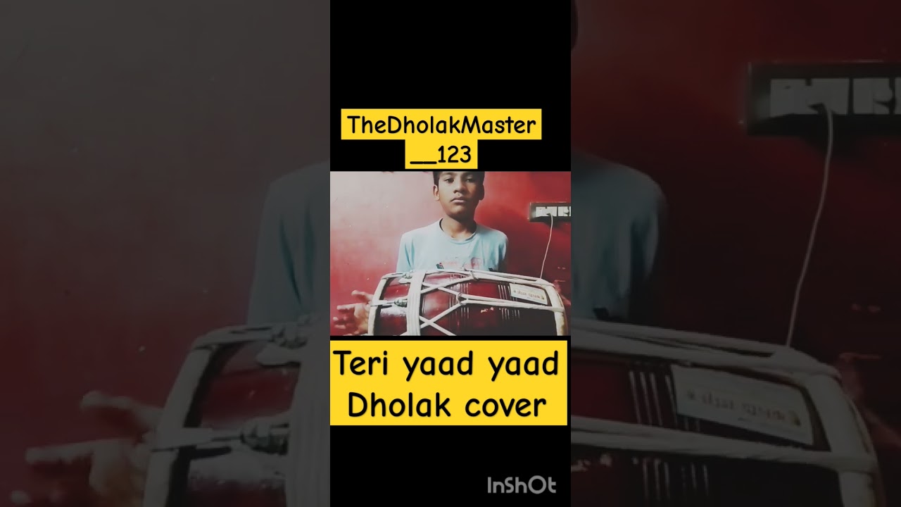 Teri yaad yaad Dholak cover by TheDholakMaster__123#dholakcover#dholakcoversong#dholakmaster#dholak