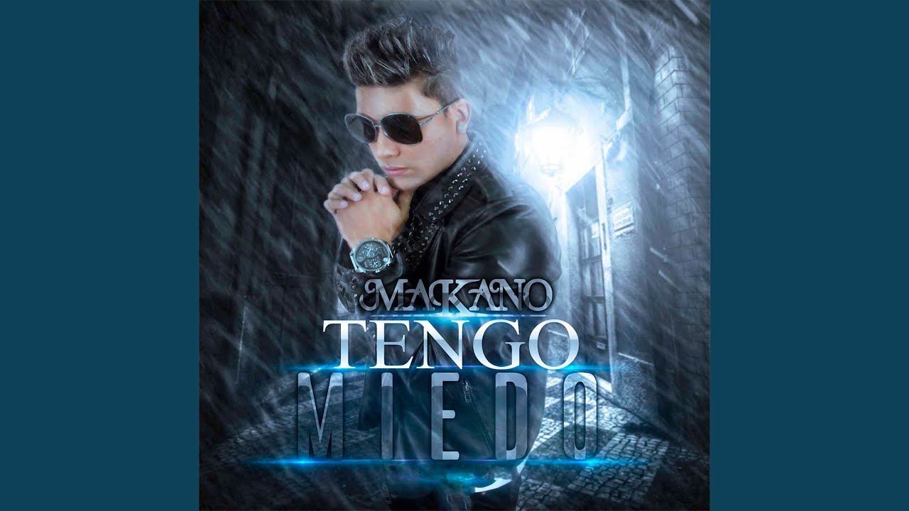 Tengo Miedo