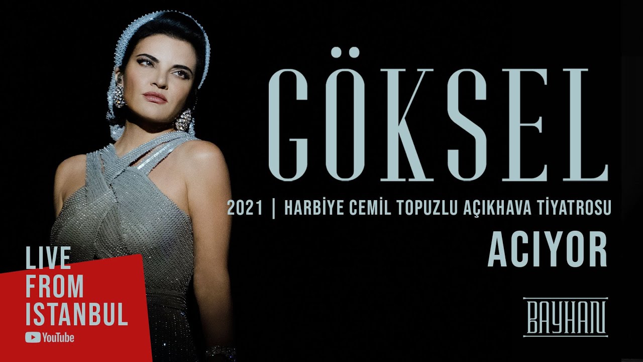 Göksel - Acıyor (Live From Istanbul)