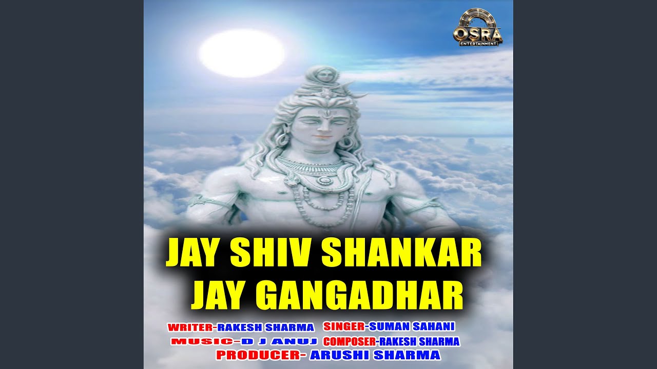 Jay Shiv Shankar Jay Gangadhar