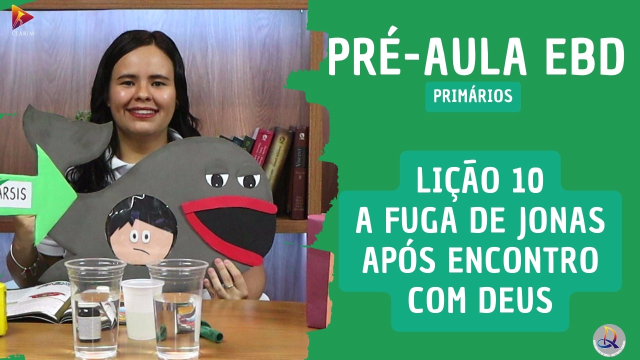Lição 10 - Primários(7 e 8 anos) 1º Trim. 2026 - A FUGA DE JONAS APÓS ENCONTRO COM DEUS - CPAD ADMDF