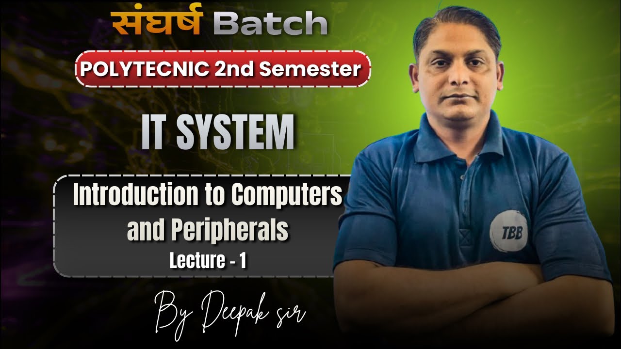 Introduction to Computers and Peripherals  | IT System | L- 1 | 2nd Semester | TBB Polytechnic