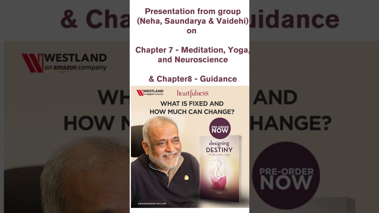 Heartfulness Retreat ! Chapter 7 & 8 in Designing Destiny Book by Daaji