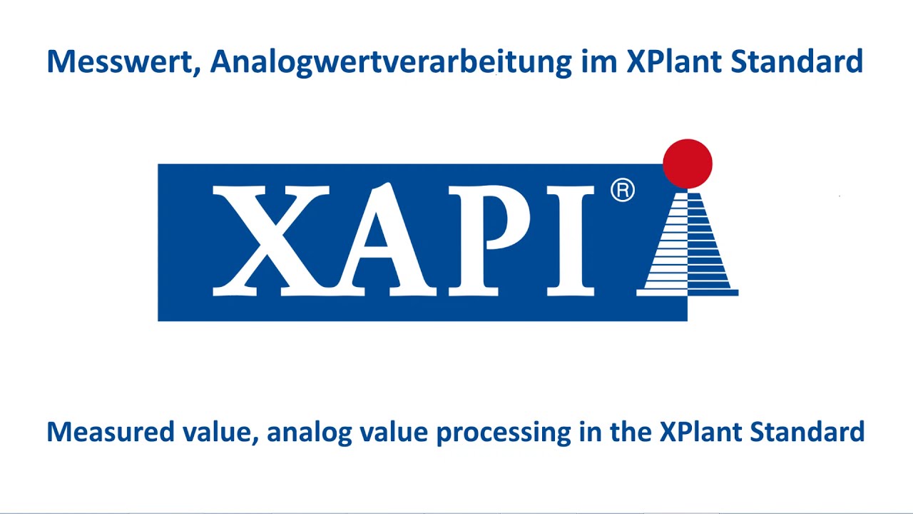 Messwert, Analogwertverabeitung mit Komfort - XAPI XPlant Standard