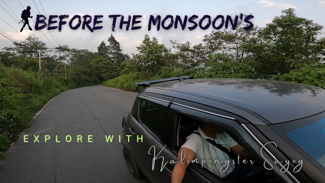 Kalimpong Ko Ghumante/ Drive Before the Rain @Kalimpongstersayog #kalimpong #travel