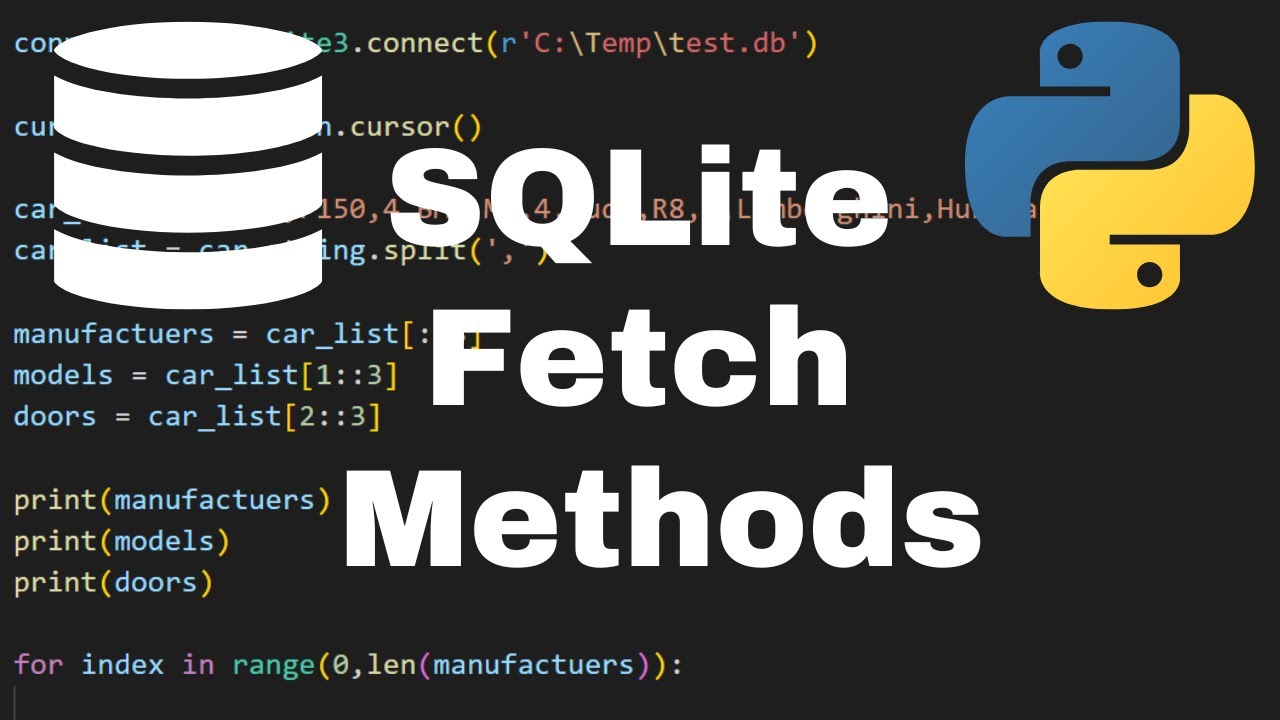 The 3 Fetch Methods to Select Data in SQLite Python - Python SQLite Tutorial