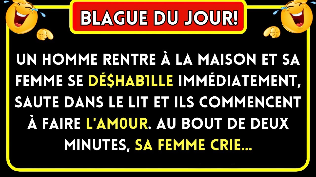 Blague Du Jour! 😂 Un Homme Rentre... Blagues R&eacute;centes