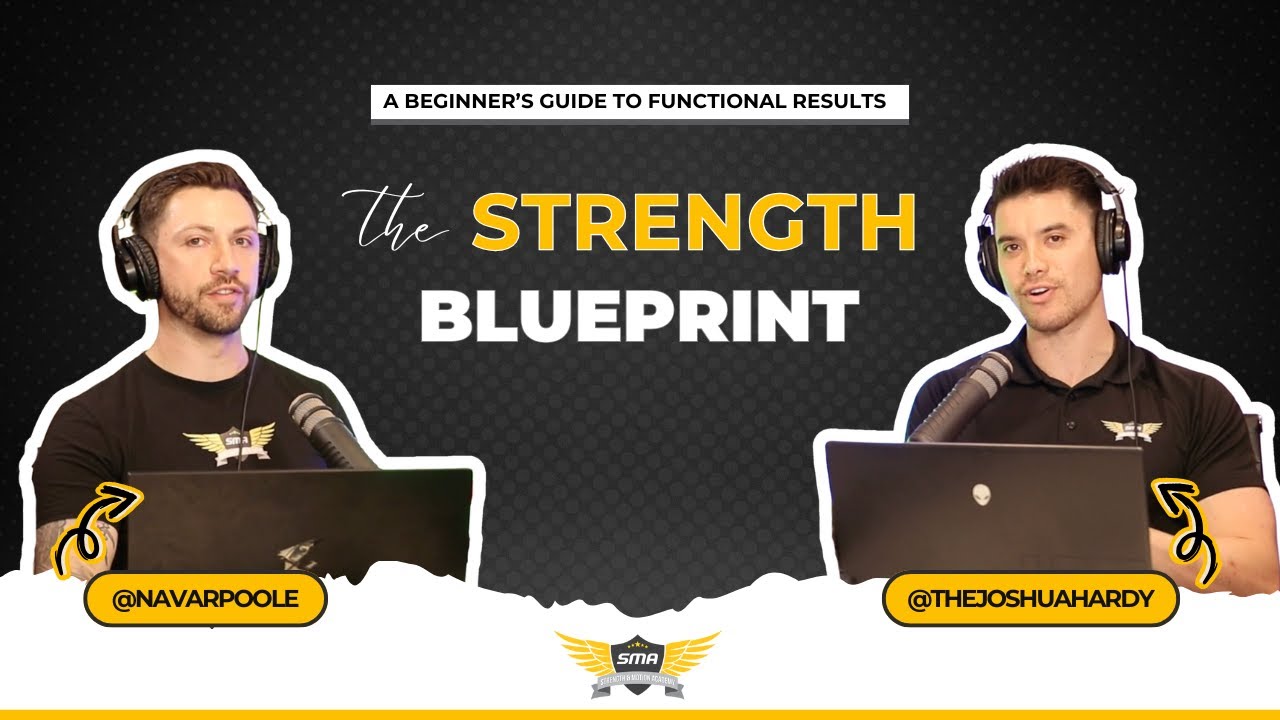 Episode #35 - The Strength Blueprint