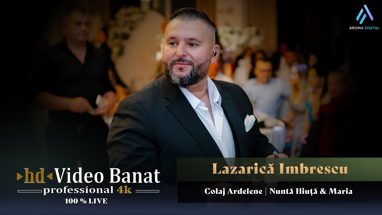 Lazarica Imbrescu - Colaj Ardelene | Nunta Iliuta & Maria