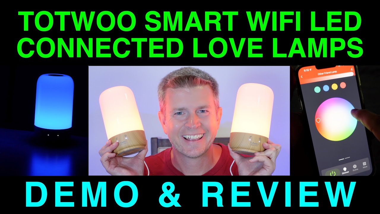 WiFi Smart Connected LED Lamps Love Friendship Family by TOTWOO Demo and Review