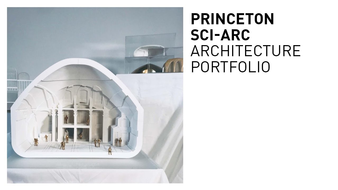 Princeton & Sci-Arc Architecture Portfolio