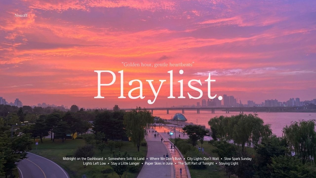 [Playlist] 핑크빛 노을이 물든 한강, 차분한 플레이리스트 🩵 | Mellow Pop · Cozy · Lo-fi