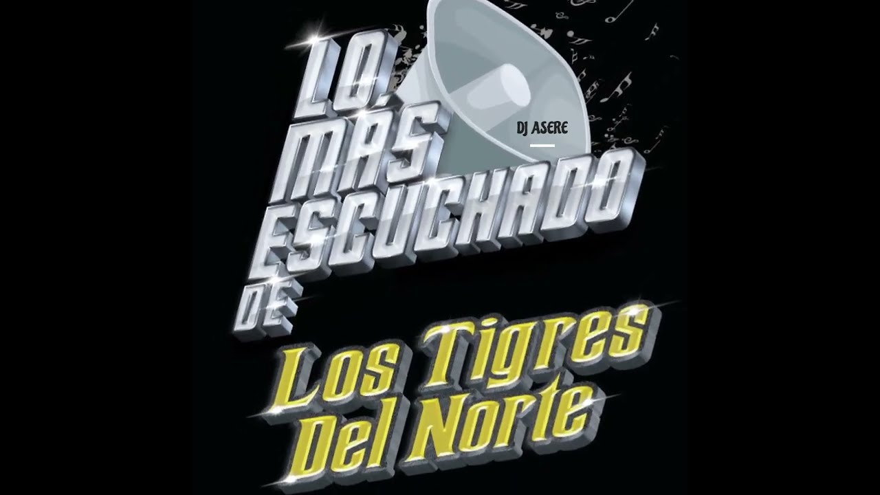 LOS TIGRES DEL NORTE(Exitos Chingones)Mix Para Beber 🍺🍺🍺🔊🎵💃